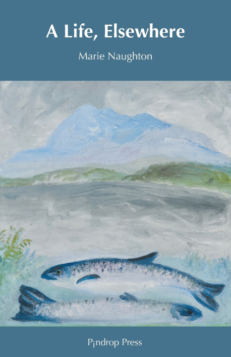 Kniha Life, Elsewhere Marie Naughton