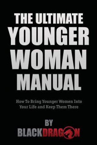 Книга Ultimate Younger Woman Manual BLACKDRAGON