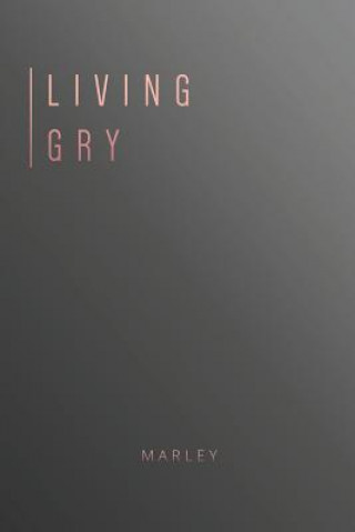 Kniha Living Gry Marley