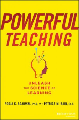 Könyv Powerful Teaching: Unleash the Science of Learning Pooja Agarwal
