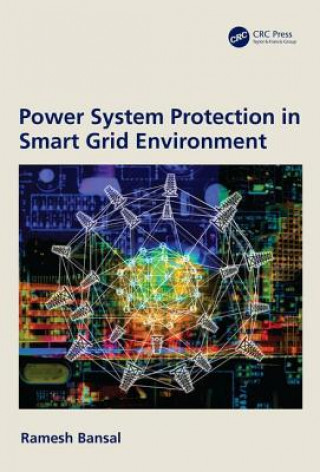 Książka Power System Protection in Smart Grid Environment Bansal