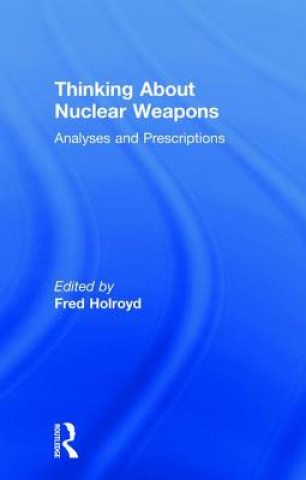 Libro Thinking About Nuclear Weapons Fred Holroyd