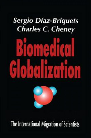 Knjiga Biomedical Globalization DIAZ-BRIQUETS