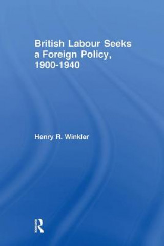Carte British Labour Seeks a Foreign Policy, 1900-1940 