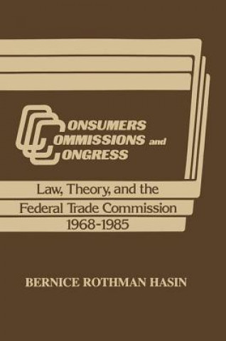 Книга Consumers, Commissions, and Congress 