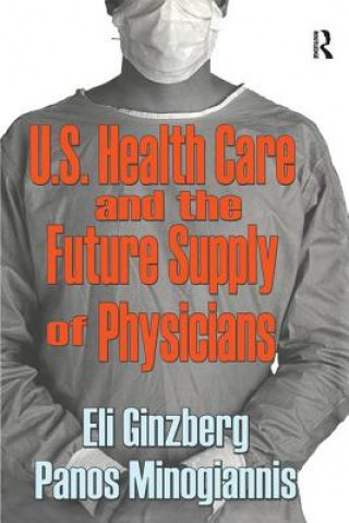 Książka U.S. Healthcare and the Future Supply of Physicians 