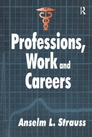 Book Professions, Work and Careers STRAUSS