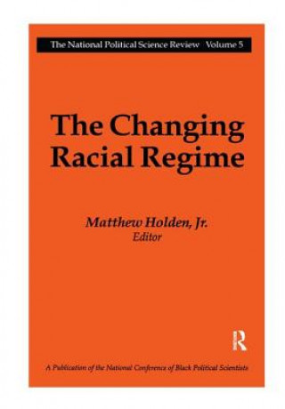 Könyv Changing Racial Regime HOLDEN