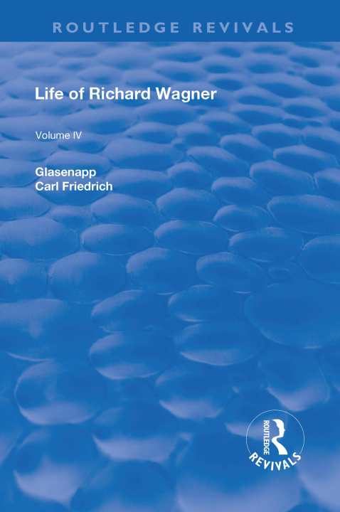 Kniha Life Of Richard Wagner: GLASENAPP