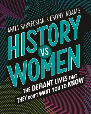 Carte History vs Women ANITA SARKEESIAN