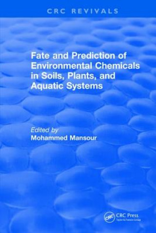 Book Fate And Prediction Of Environmental Chemicals In Soils, Plants, And Aquatic Systems MANSOUR