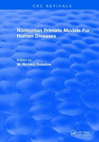 Kniha Nonhuman Primate Models For Human Diseases DUKELOW