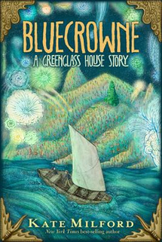 Könyv Bluecrowne Kate Milford