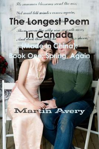 Könyv Longest Poem In Canada (Made In China) Martin Avery