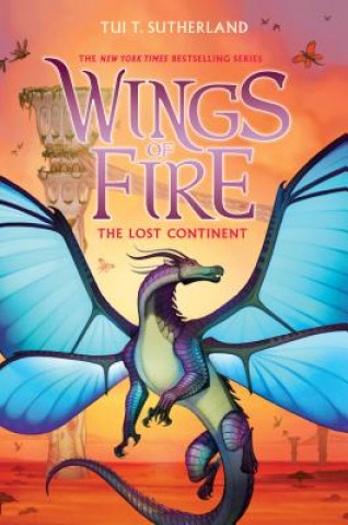 Kniha Lost Continent (Wings of Fire #11) TUI T. SUTHERLAND