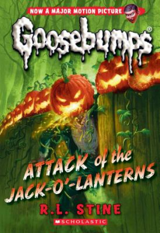 Könyv Attack of the Jack-O'-Lanterns (Classic Goosebumps #36) R L Stine