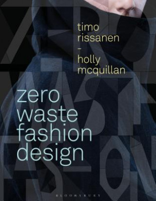 Книга Zero Waste Fashion Design Timo Rissanen