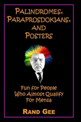 Kniha Palindromes, Paraprosdokians, and Posters Rand Gee