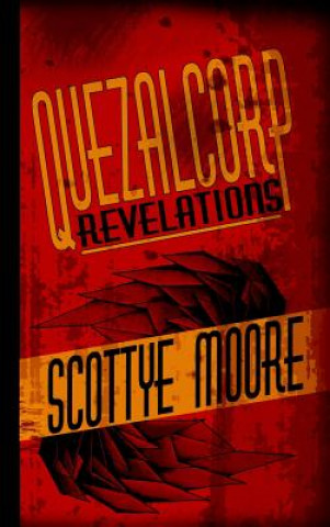 Carte Quezalcorp Revelations Scottye Moore