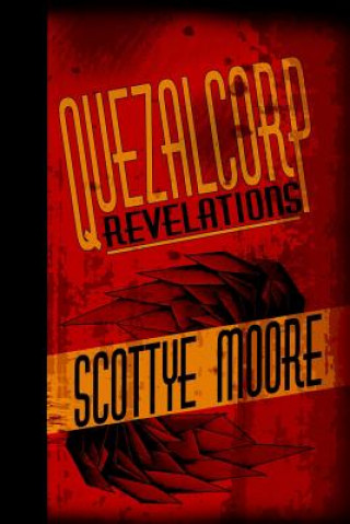Carte Quezalcorp Revelations Scottye Moore