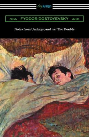 Könyv Notes from Underground and The Double Fyodor Dostoyevsky