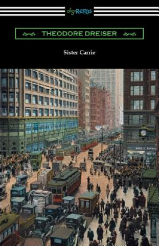 Buch Sister Carrie Deceased Theodore Dreiser
