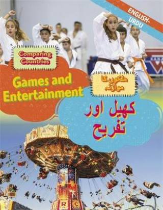 Carte Dual Language Learners: Comparing Countries: Games and Entertainment (English/Urdu) Sabrina Crewe