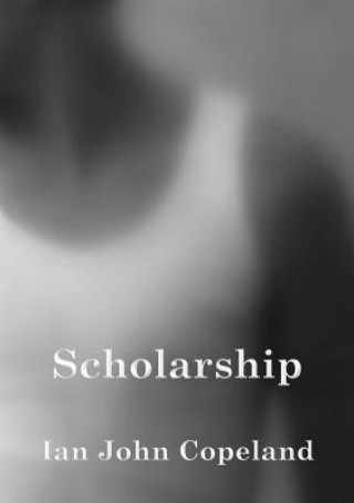Knjiga Scholarship Ian John Copeland