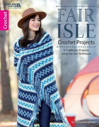 Knjiga Fair Isle Crochet Projects MELISSA LEAPMAN