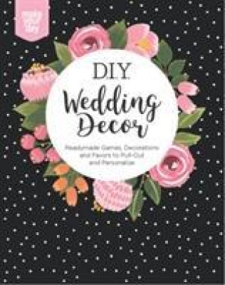 Knjiga DIY Wedding Decor LEISURE ARTS