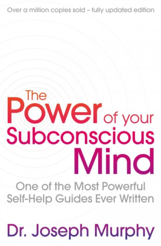 Könyv Power Of Your Subconscious Mind (revised) Joseph Murphy/ Revised By Ian McMahan