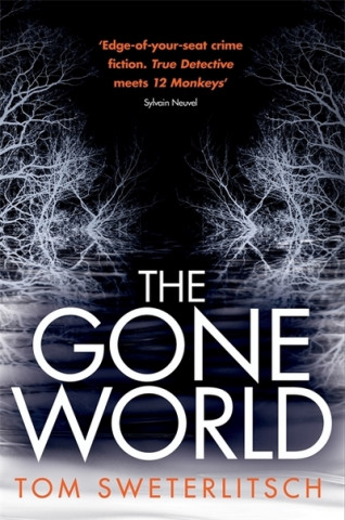 Книга Gone World Tom Sweterlitsch