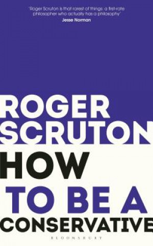 Książka How to be a conservative Roger Scruton