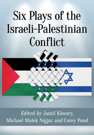 Książka Six Plays of the Israeli-Palestinian Conflict Michael Malek Najjar
