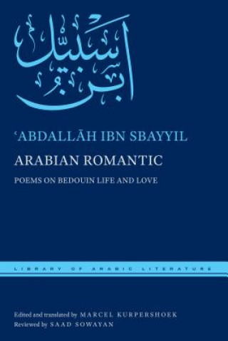 Kniha Arabian Romantic `Abdallah ibn Sbayyil