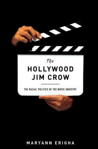 Kniha Hollywood Jim Crow Maryann Erigha