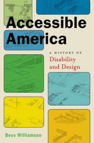 Book Accessible America Bess Williamson