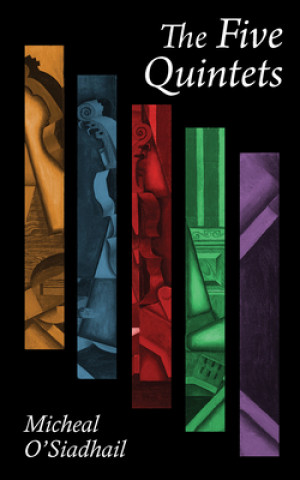 Knjiga Five Quintets Micheal O'Siadhail