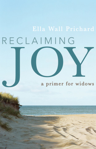 Knjiga Reclaiming Joy Ella Wall Prichard