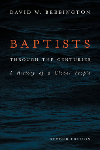 Buch Baptists through the Centuries David W. Bebbington