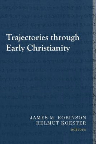 Kniha Trajectories through Early Christianity Helmut Koester