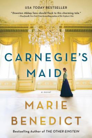 Kniha Carnegie's Maid MARIE BENEDICT