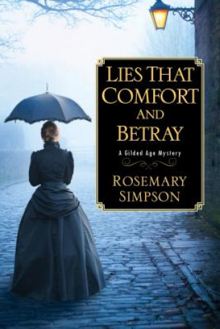 Kniha Lies That Comfort and Betray Rosemary Simpson