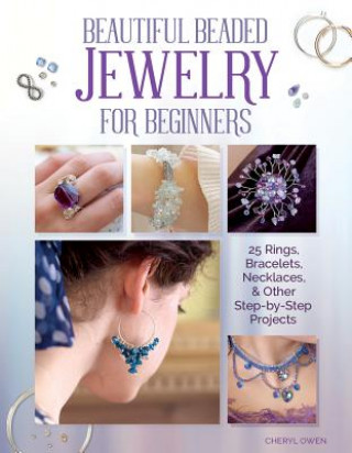 Книга Beautiful Beaded Jewelry for Beginners Cheryl Owen