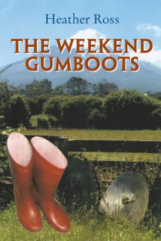 Book Weekend Gumboots HEATHER ROSS