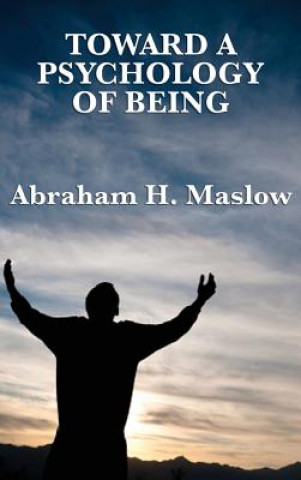 Könyv Toward a Psychology of Being ABRAHAM H. MASLOW