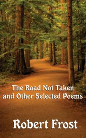 Książka Road Not Taken and Other Selected Poems Robert Frost