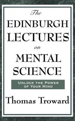 Carte Edinburgh Lectures on Mental Science THOMAS TROWARD