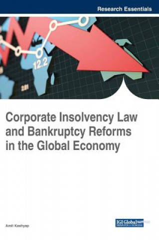 Книга Corporate Insolvency Law and Bankruptcy Reforms in the Global Economy Amit Kashyap