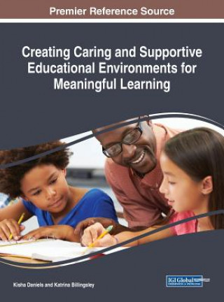 Book Creating Caring and Supportive Educational Environments for Meaningful Learning Katrina Billingsley